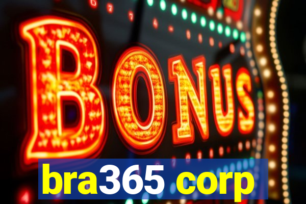 bra365 corp